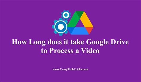 How Long Does It Take for a Video to Process on Google Drive? And Why Does It Feel Like Watching Paint Dry?